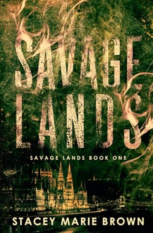 savage lands  stacey marie brown 979-8665994512