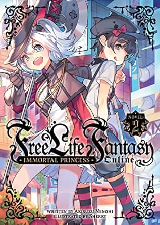 free life fantasy online immortal princess vol 2  akisuzu nenohi ,sherry 1638587426, 978-1638587422