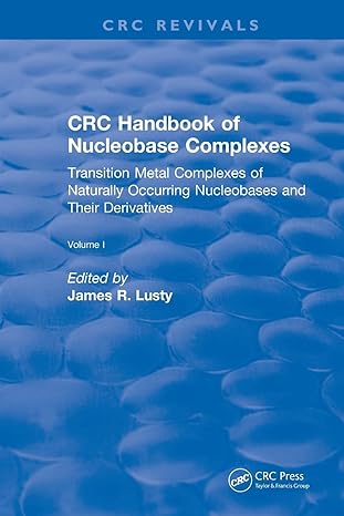 crc handbook of nucleobase complexes transition metal complexes of naturally occurring nucleobases and their