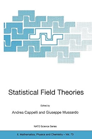 statistical field theories 1st edition andrea cappelli ,giuseppe mussardo 1402007612, 978-1402007613