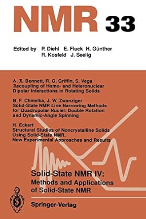 nmr 33 solid state nmr iv methods and applications of solid state nmr 1st edition b. blumich ,a.e. bennett