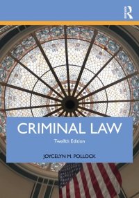 criminal law 12th edition joycelyn m. pollock 0367460548, 9780367460549