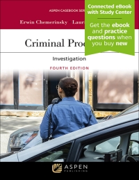 criminal procedure investigation 4th edition erwin chemerinsky, laurie l. levenson 1543846076, 9781543846072