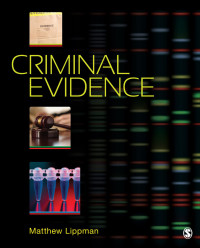 criminal evidence 1st edition matthew lippman 1483359557, 9781483359557