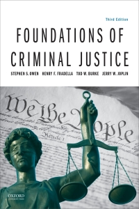 foundations of criminal justice 3rd edition stephen s. owen,  henry f. fradella, tod w. burke, jerry w.
