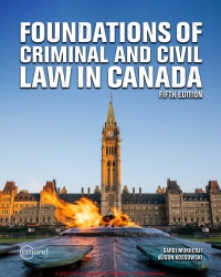 foundations of criminal and civil law in canada 5th edition gargi mukherji, alison kossowski 1772557382,