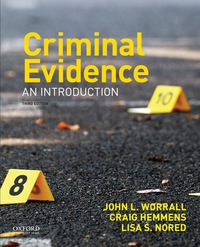 criminal evidence an introduction 3rd edition john l. worrall, craig hemmens, lisa s. nored 0190639288,