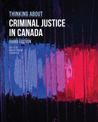 thinking about criminal justice in canada 3rd edition karla oregan, susan reid 1774621681, 9781774621684