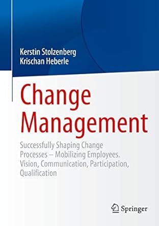 change management successfully shaping change processes mobilizing employees vision communication