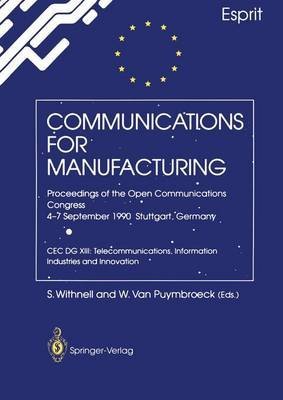 communications for manufacturing proceedings of the open congress 4 7 september 1990 stuttgart germany 1st
