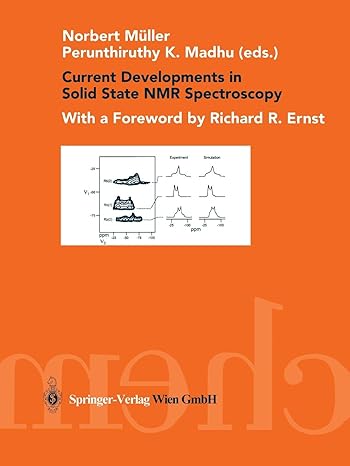 current developments in solid state nmr spectroscopy 1st edition norbert muller ,perunthiruthy k. madhu ,r.r.