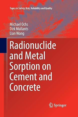 radionuclide and metal sorption on cement and concrete 1st edition michael ochs ,dirk mallants ,lian wang