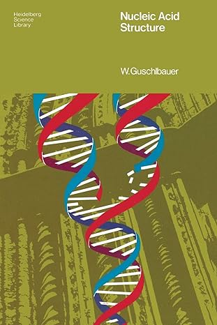nucleic acid structure 1st edition w. guschlbauer 0387901418, 978-0387901411