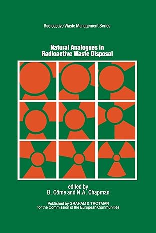 natural analogues in radioactive waste disposal 1st edition b. come ,n.a. chapman 9401080518, 978-9401080514