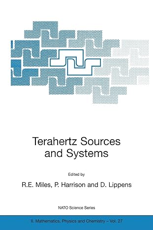 terahertz sources and systems 1st edition r.e. miles ,p. harrison ,d. lippens 079237097x, 978-0792370970