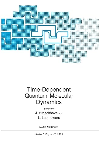 time dependent quantum molecular dynamics 1st edition j. broeckhove ,l. lathouwers 1489923284, 978-1489923288
