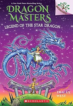 legend of the star dragon a branches book  tracey west, graham howells 1338777009, 978-1338777000
