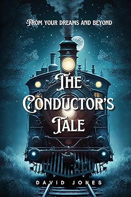 the conductor s tale  david jones 979-8864335451