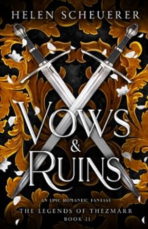 vows and ruins an epic romantic fantasy  helen scheuerer edition 192290306x, 978-1922903068