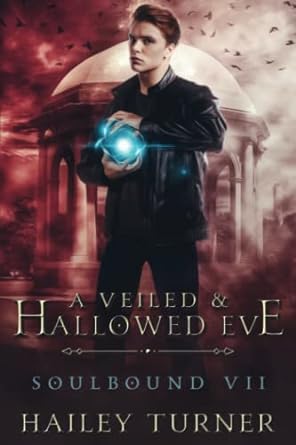 a veiled and hallowed eve  hailey turner edition 979-8485778330