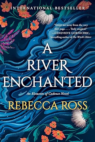 a river enchanted a novel  rebecca ross edition 0063055996, 978-0063055995