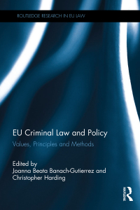 eu criminal law and policy values principles and methods 1st edition joanna beata banach gutierrez,