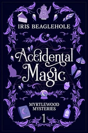 accidental magic myrtlewood mysteries book 1  iris beaglehole 1991173431