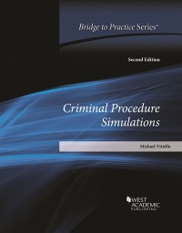 criminal procedure simulations 2nd edition michael vitiello 1684670055, 9781684670055