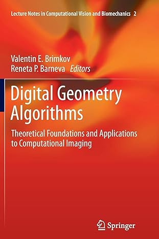 digital geometry algorithms theoretical foundations and applications to computational imaging 1st edition
