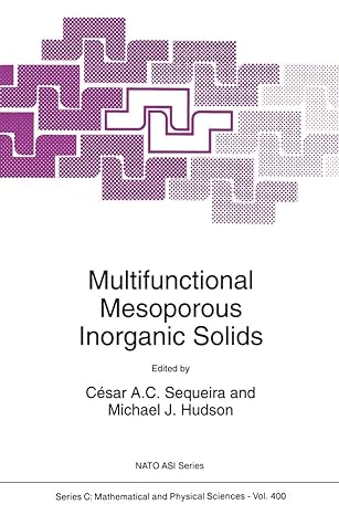 multifunctional mesoporous inorganic solids 1st edition cesar a.c. sequeira ,michael j. hudson 904814275x,