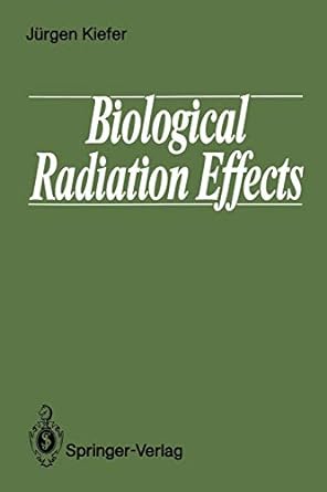 biological radiation effects 1st edition jurgen kiefer 3540510893, 978-3540510895