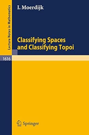 classifying spaces and classifying topoi 1st edition izak moerdijk 3540603190, 978-3540603191