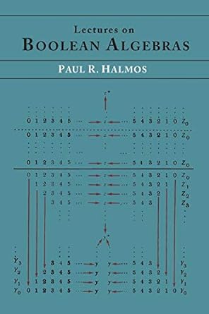 lectures on boolean algebras 1st edition paul r halmos 161427472x, 978-1614274728