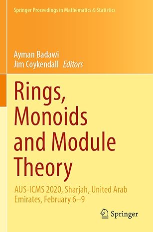 rings monoids and module theory aus icms 2020 sharjah united arab emirates february 6 9 1st edition ayman