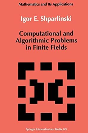 computational and algorithmic problems in finite fields 1st edition igor shparlinski 9401047960,