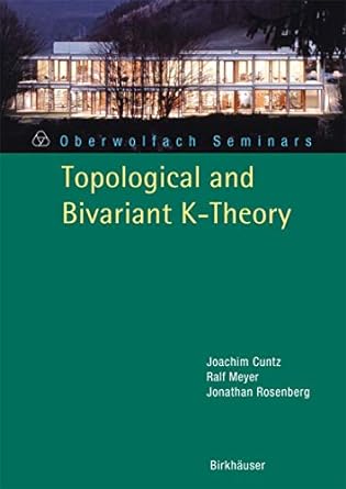topological and bivariant k theory 1st edition joachim cuntz ,jonathan m rosenberg 3764383984, 978-3764383985