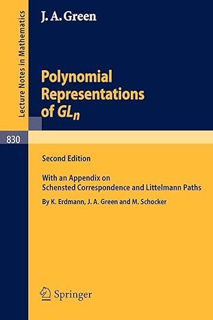polynomial representations of gl n with an appendix on schensted correspondence and littelmann paths 2nd