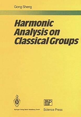 harmonic analysis on classical groups 1st edition sheng gong 3642634982, 978-3642634987