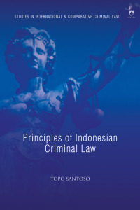 principles of indonesian criminal law 1st edition topo santoso 1509950923, 9781509950928