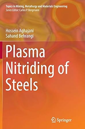 plasma nitriding of steels 1st edition hossein aghajani ,sahand behrangi 3319827308, 978-3319827308