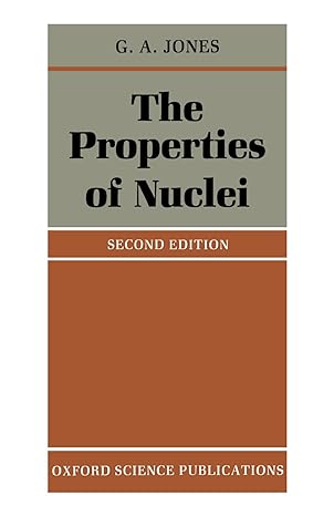 the properties of nuclei 2nd edition g. a. jones 0198518692, 978-0198518693