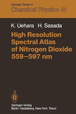 high resolution spectral atlas of nitrogen dioxide 559 597 nm 1st edition k. uehara ,h. sasada 3642824110,