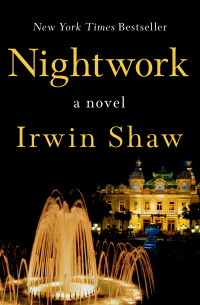 nightwork a novel  irwin shaw 1480412376, 9781480412378
