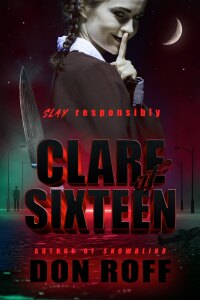 clare at sixteen  don roff 1953539467, 9781953539465