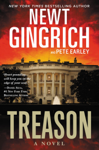 treason a novel  newt gingrich, pete earley 1455530441, 1455540285, 9781455530441, 9781455540280