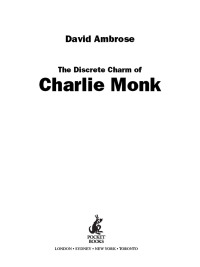 the discrete charm of charlie monk  david ambrose 0743416139, 1471128059, 9780743416139, 9781471128059