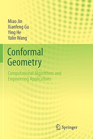 conformal geometry computational algorithms and engineering applications 1st edition miao jin ,xianfeng gu