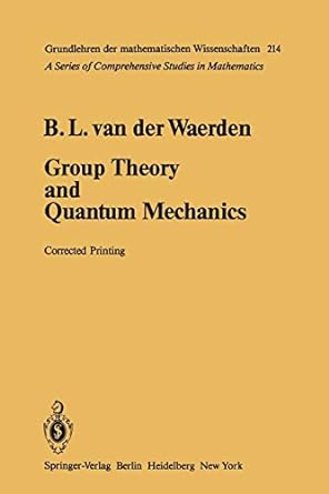 group theory and quantum mechanics 1st edition bartel l van der waerden 3642658628, 978-3642658624