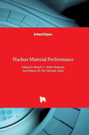 nuclear material performance 1st edition rehab o. abdel rahman ,hosam el-din mostafa saleh 9535124471,