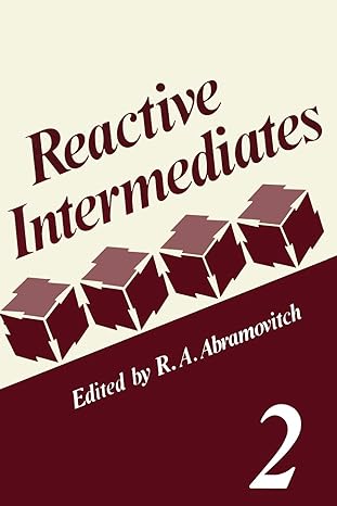 reactive intermediates volume 2 1st edition r.a. abramovitch 1461331943, 978-1461331940